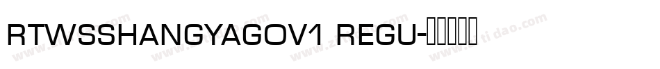 rtwsshangyag0v1 regu字体转换